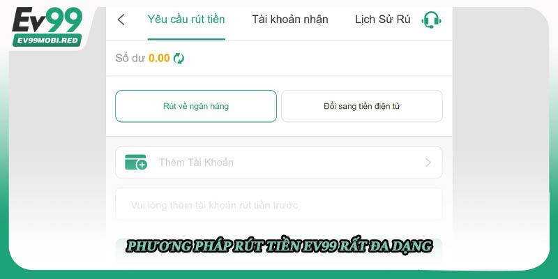 Phương pháp rút tiền EV99 rất đa dạng